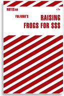 Jason Fulford: FULFORD'S NOTES ON RAISING FROGS FOR $ $ $